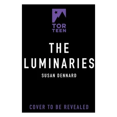 "The Luminaries" - "" ("Dennard Susan")