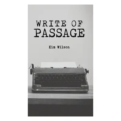 "Write of Passage" - "" ("Wilson Kim")