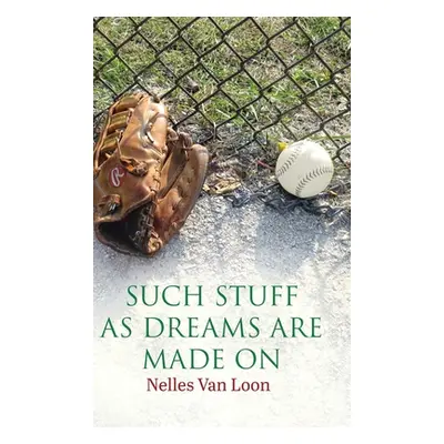 "Such Stuff As Dreams Are Made On" - "" ("Van Loon Nelles")