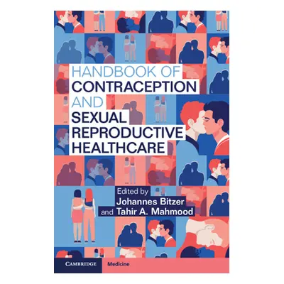 "Handbook of Contraception and Sexual Reproductive Healthcare" - "" ("Bitzer Johannes")