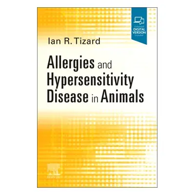 "Allergies and Hypersensitivity Disease in Animals" - ""