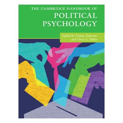 "The Cambridge Handbook of Political Psychology" - "" ("Osborne Danny")