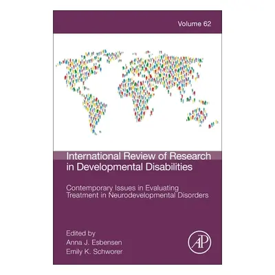 "Contemporary Issues in Evaluating Treatment in Neurodevelopmental Disorders: Volume 62" - "" ("