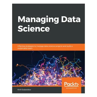 "Managing Data Science" - "" ("Dubovikov Kirill")