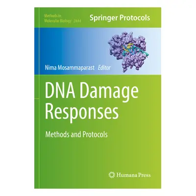 "DNA Damage Responses: Methods and Protocols" - "" ("Mosammaparast Nima")