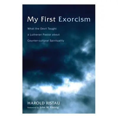 "My First Exorcism" - "" ("Ristau Harold")