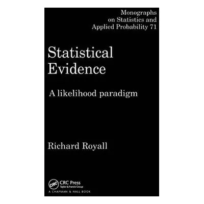 "Statistical Evidence: A Likelihood Paradigm" - "" ("Royall Richard")