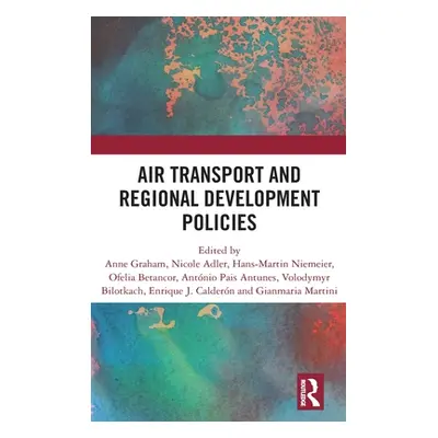 "Air Transport and Regional Development Policies" - "" ("Graham Anne")