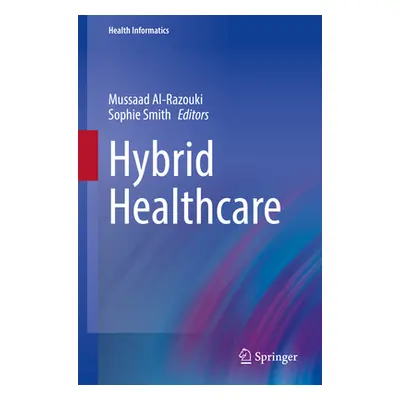 "Hybrid Healthcare" - "" ("Al-Razouki Mussaad")