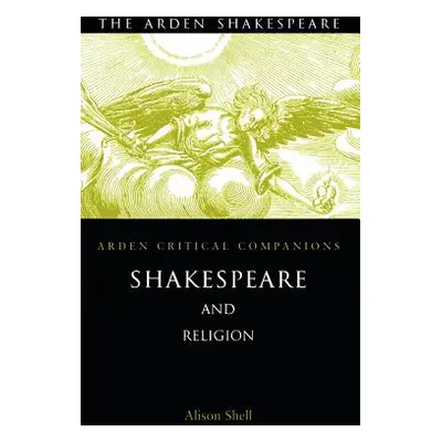 "Shakespeare and Religion" - "" ("Shell Alison")