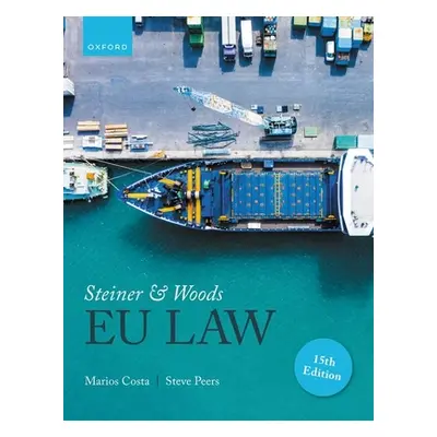 "Steiner and Woods Eu Law 15th Edition" - "" ("Costa")