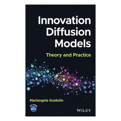 "Innovation Diffusion Models: Theory and Practice" - "" ("Guidolin Mariangela")