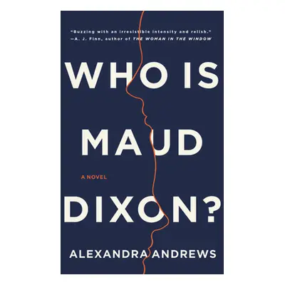 "Who Is Maud Dixon?" - "" ("Andrews Alexandra")