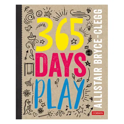 "365 Days of Play" - "" ("Bryce-Clegg Alistair")