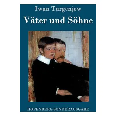 "Vter und Shne" - "" ("Turgenjew Iwan")