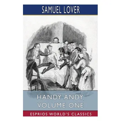 "Handy Andy, Volume One (Esprios Classics)" - "" ("Lover Samuel")