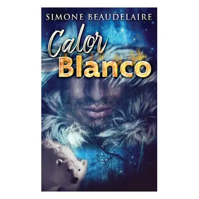 "Calor blanco" - "" ("Beaudelaire Simone")