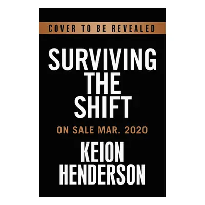 "The Shift: Courageously Moving from Season to Season" - "" ("Henderson Keion")