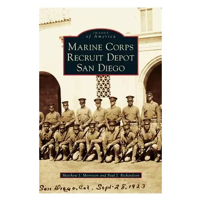 "Marine Corps Recruit Depot San Diego" - "" ("Morrison Matthew J.")