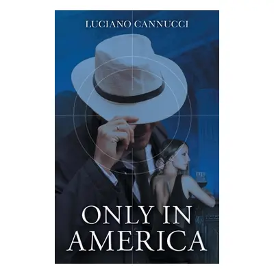 "Only In America" - "" ("Cannucci Luciano")