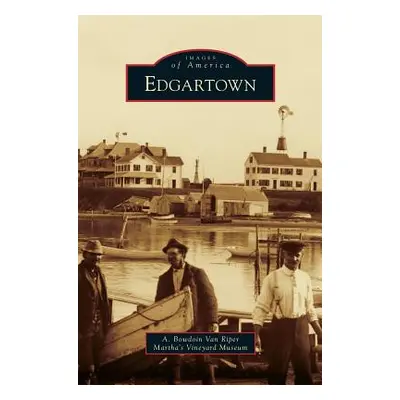 "Edgartown" - "" ("Riper A. Bowdoin Van")