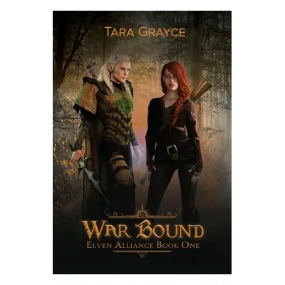 "War Bound" - "" ("Grayce Tara")