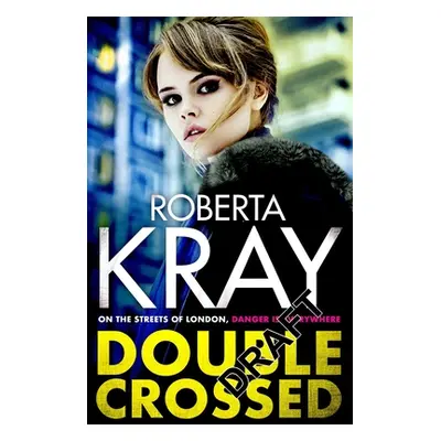 Double Crossed (Kray Roberta)