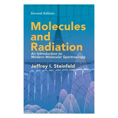 "Molecules and Radiation: An Introduction to Modern Molecular Spectroscopy. Second Edition" - ""