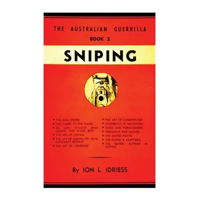 "Sniping: The Australian Guerrilla Book 2" - "" ("Idriess Ion")