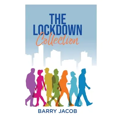 "The Lockdown Collection" - "" ("Jacob Barry")