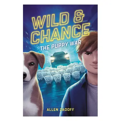 "Wild & Chance: The Puppy War" - "" ("Zadoff Allen")