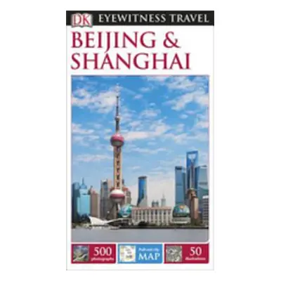 "DK Eyewitness Beijing and Shanghai" - "" ("DK Eyewitness")