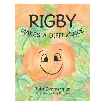 "Rigby Makes a Difference" - "" ("Zimmerman Ruth")