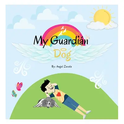 "My Guardian Dog" - "" ("Zavala Angel")