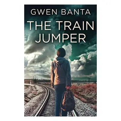 "The Train Jumper" - "" ("Banta Gwen")