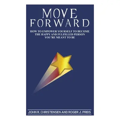 "Move Forward" - "" ("Christensen John R.")