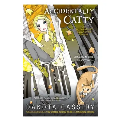 "Accidentally Catty" - "" ("Cassidy Dakota")