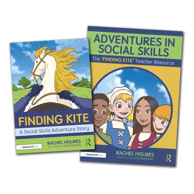 "Adventures in Social Skills: The 'Finding Kite' Story and Teacher Guide" - "" ("Holmes Rachel")