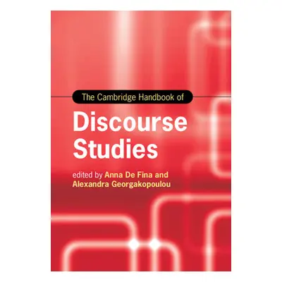 "The Cambridge Handbook of Discourse Studies" - "" ("de Fina Anna")