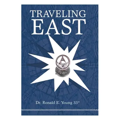 "Traveling East" - "" ("Young Ronald E.")