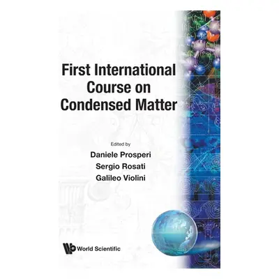 "First International Course on Condensed Matter" - "" ("Rosati Sergio")