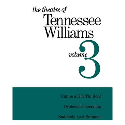 "Theatre of Tennessee Williams Vol 3" - "" ("Williams Tennessee")