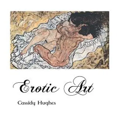 "Erotic Art" - "" ("Hughes Cassidy")