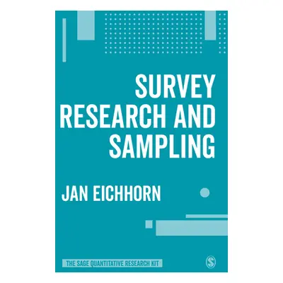 "Survey Research and Sampling" - "" ("Eichhorn Jan")