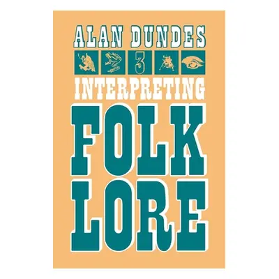 "Interpreting Folklore" - "" ("Dundes Alan A.")