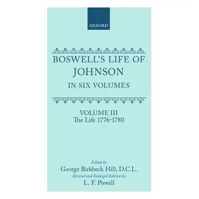 "Boswell's Life of Johnson Together with Boswell's Journey of a Tour to the Hebrides and Johnson