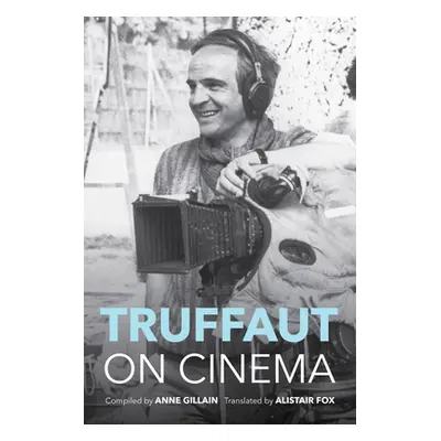 "Truffaut on Cinema" - "" ("Gillain Anne")