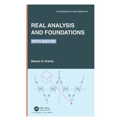 "Real Analysis and Foundations" - "" ("Krantz Steven G.")