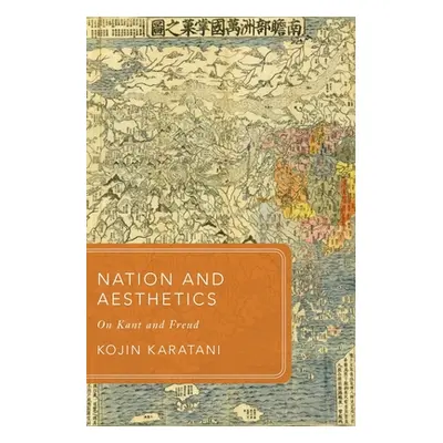 "Nation and Aesthetics: On Kant and Freud" - "" ("Karatani Kojin")