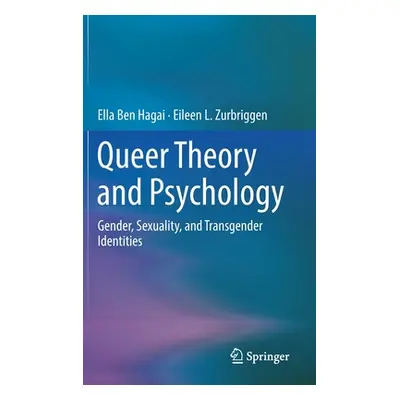 "Queer Theory and Psychology: Gender, Sexuality, and Transgender Identities" - "" ("Ben Hagai El